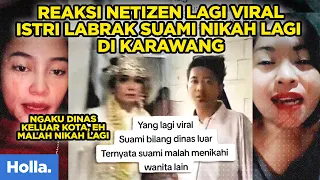 Download Reaksi Netizen Lagi Viral Istri Labrak Suami Nikah Lagi di Karawang, Ngaku Dinas Keluar Kota MP3