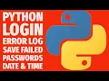 Python Login Project Error Log for Short Passwords with Date Time