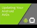Creating Android Virtual Devices AVDs