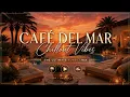 Luxury Chillout Lounge 2026 Cafe Del Mar Ibiza Sunset Chill Collection