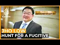 Jho Low Hunt for a Fugitive Part 1 Featured Documentary