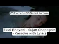 Download Lagu Eklai Bhayeni(Karaoke) | Sujan Chapagain | Karaoke with Lyrics