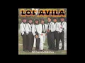 Los Avila - No Me Abandones (No Me Abandones 1996)