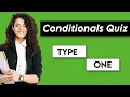 Conditionals Quiz Type One