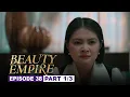 Download Lagu Beauty Empire: Noreen, sisingilin na si Eddie! (Episode 38 – Part 1/3)