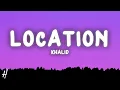 Khalid - Location (Lyrics)