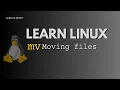 Moving files using the command in Linux
