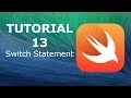 Swift Programming Tutorial 13 - Switch Statement