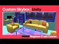 How to Add a Custom Skybox in Unity Mona Beginner Crash Course