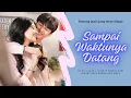 Lagu Sampai Waktunya Datang – Lagu Cinta Rakha \u0026 Mala | Lirik by RA_LALAS