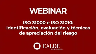 ISO 31000 e ISO 31010: Identificación, evaluación y técnicas de apreciación del riesgo