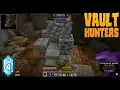 Vault Hunters 1 18 - Ep 4 Vaults and Glow Squids