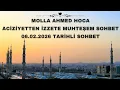 Lagu Molla Ahmed Hoca | Aciziyetten İzzete Muhteşem Sohbet 