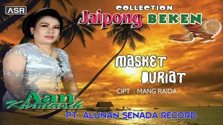 Download JAIPONG - AAN KURNIASIH - MASKET DURIAT ( Official Video Musik ) HD MP3