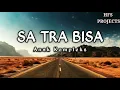 ANAK KOMPLEKS - SA TRA BISA