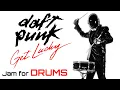 Daft Punk - Get Lucky Jam For DRUMS 116 BPM