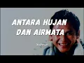 Download Lagu Sudirman - Antara Hujan Dan Airmata (Lirik)