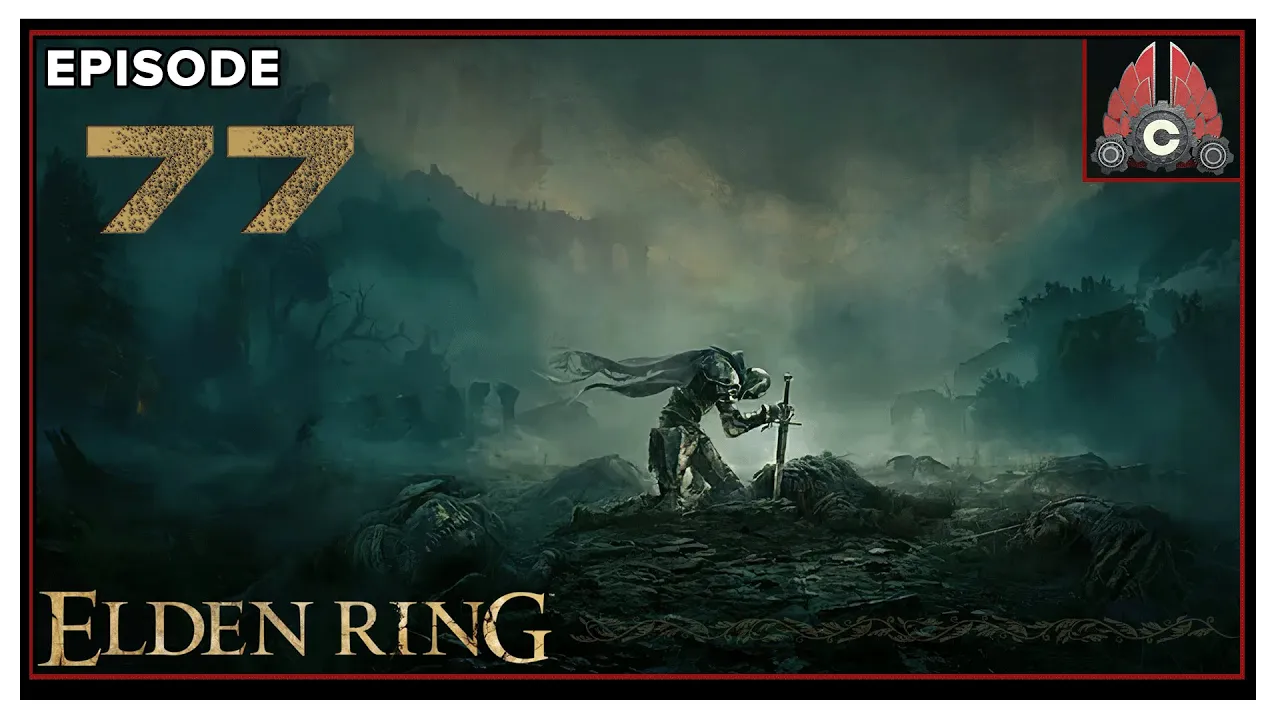 CohhCarnage Plays Elden Ring (Second Run/Mage Run) - Episode 77