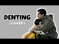Download Lagu DENTING - FADHILAH INTAN (COVER) LIRIK | (VIDEO KLIP FILEM AYLA)