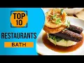 Top 10 Best Restaurants in Bath England