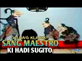 Lagu KI HADI SUGITO DALANG Klasik#kihadisugito #dalangklasik #wayangkulit