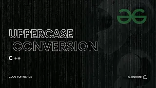 Upper case Conversion Fully Solved School Level Geeks for Geeks C