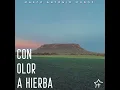 Con Olor a Hierba