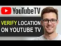 How To VERIFY Location On YouTube TV Step-By-Step