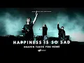 Happiness Is So Sad / Heaven Takes You Home (3DGARFAST MASHUP) - Swedish House Mafia