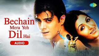 bechain mera yeh dil hai audio alka yagnik udit narayan yeh mohabbat hai