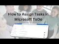 How to assign tasks in Microsoft ToDo Create groups and share lists