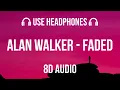 Lagu Alan Walker - Faded | 8D Audio 🎧