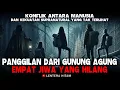 Download Lagu Panggilan dari Gunung Agung || Empat Jiwa yang Hilang - Kisah Mistis Pendaki