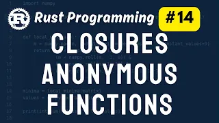 Closures AnonymousFunctions in Rust Rust Programming Tutorial