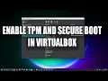 Lagu How To Enable TPM 2.0 And Secure Boot In VirtualBox