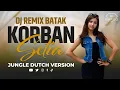 Lagu Dj Batak KORBAN SETIA Remix Terbaru 2025 - Full Bass Malliting