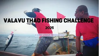 Valavu Thao Fishing Challenge 2025 - Day 1
