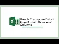 How to Transpose Data in Excel Switch Rows and Columns