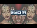 Lagu Bollywood Vocal Trap Mix ●  Best Indian Trap / Bass / EDM Music \u0026 Remixes