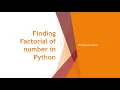 Finding the Factorial of a number in Python Python Programming Lesson 19 Undergrad Academy