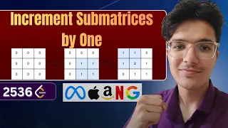 Increment Submatrices by One LeetCode 2536 Complete Intuition Explained