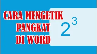 cara mengetik pangkat di word laptop