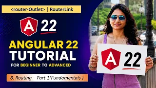 8 Routing Fundamentals in Angular 22 routerOutlet routerLink Angular 22 Tutorials