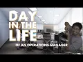 A Day In The Life of an Operations Manager