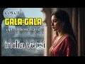 Gala-Gala Versi India | Lagu Dangdut Lawas Dibawakan dengan Nuansa Bollywood yang Megah