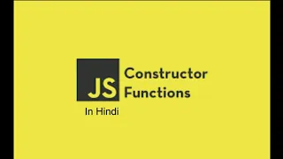 Constructor Functions JavaScript Tutorial in Hindi for Beginners Constructors in JavaScript