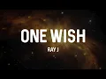 One Wish - Ray J (Lyrics) 🇺🇸