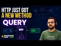 HTTP Just Got a New Method Meet QUERY