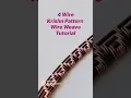 4 Wires Krishn Wire Weave Pattern Free Tutorial from Regalia by Reyney