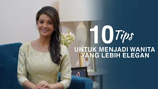 Download Farah Quinn - 10 Tips Untuk Menjadi Wanita Yang Lebih Elegan MP3